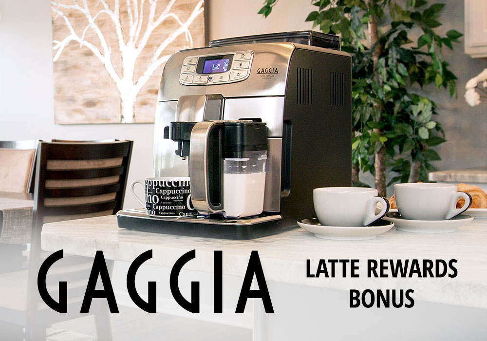 Gaggia Latte Rewards Bonuses